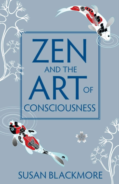 Book cover of: Zen and the Art of Consciousness