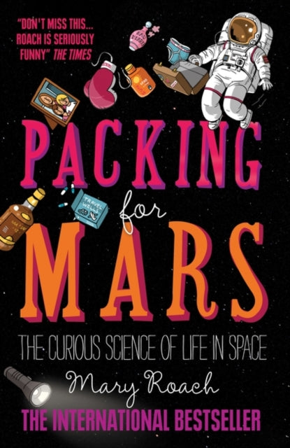 Book cover of: Packing for Mars. By: Mary Roach