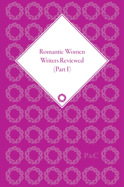 Book cover of: Romantic Women Writers Reviewed, Part I. By: Ann R. Hawkins