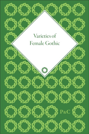 Varieties of Female Gothic