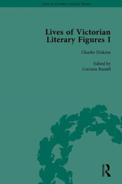 Book cover of: Lives of Victorian Literary Figures, Part I
