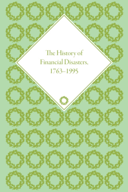 Book cover of: History of Financial Disasters, 1763-1995. By: Mark Duckenfield