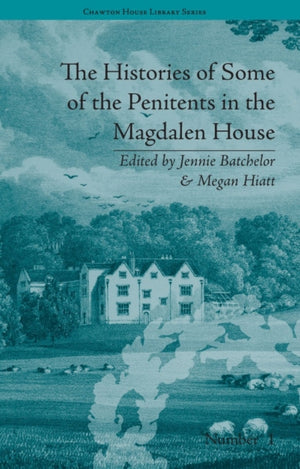 Histories of Some of the Penitents in the Magdalen House