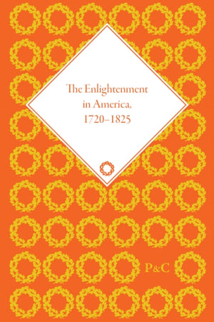 The Enlightenment in America, 1720-1825