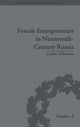 Book cover of: Female Entrepreneurs in Nineteenth-Century Russia. By: G. N. Ulʹi͡anova