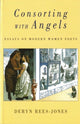 Book cover of: Consorting with Angels. By: Deryn Rees-Jones