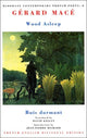 Book cover of: Wood Asleep. By: Gerard Mace