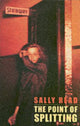 Book cover of: Point of Splitting. By: Sally Read