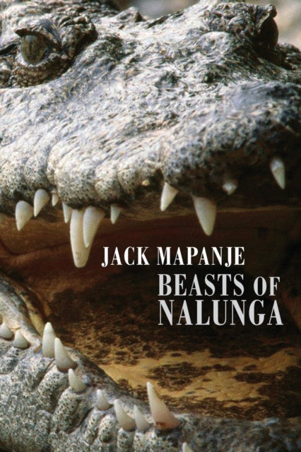 Book cover of: Beasts of Nalunga. By: Jack Mapanje