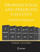 Book cover of: Propositional and Predicate Calculus: A Model of Argument. By: Derek Goldrei