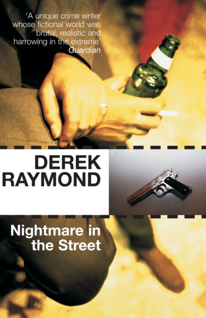 Book cover of: Nightmare in the Street. By: Derek Raymond