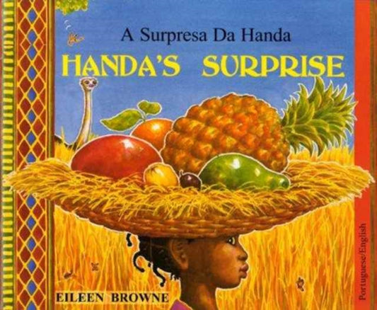 Book cover of: Handa's Surprise in Portuguese and English. By: Eileen Browne