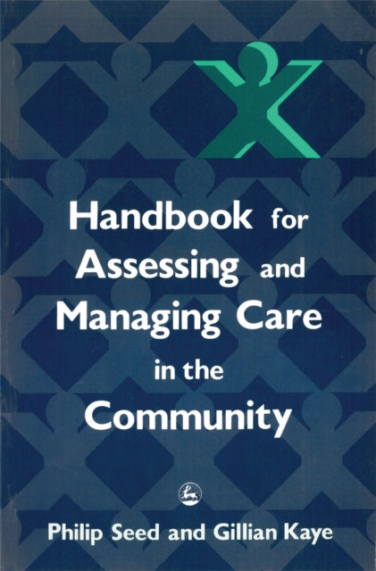 Book cover of: Handbook for Assessing and Managing Care in the Community