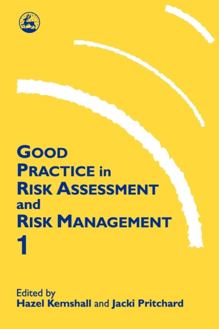 Book cover of: Good Practice in Risk Assessment and Management 1