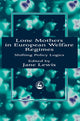 Book cover of: Lone Mothers in European Welfare Regimes. By: Jane Lewis