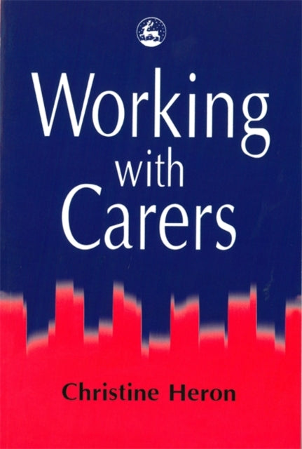 Book cover of: Working with Carers