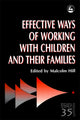 Book cover of: Effective Ways of Working with Children and their Families. By: Malcolm Hill