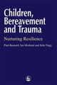 Book cover of: Children, Bereavement and Trauma
