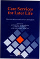 Book cover of: Care Services for Later Life. By: Tony Warnes