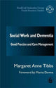 Book cover of: Social Work and Dementia. By: Margaret-Anne Tibbs