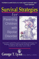 Book cover of: Survival Strategies for Parenting Children with Bipolar Disorder. By: George T. Lynn
