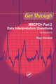 Book cover of: Get Through MRCPCH Part 2: Data Interpretation Questions, second edition. By: Nagi Barakat