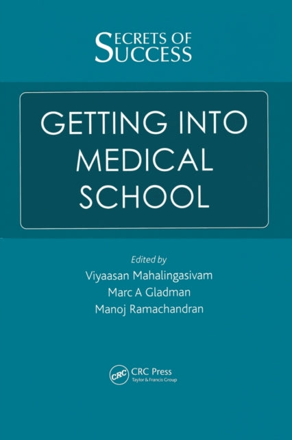 Book cover of: Secrets of Success: Getting into Medical School. By: Viyaasan Mahalingasivam