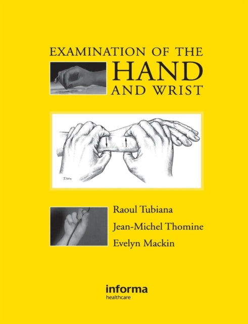 Book cover of: Examination of the Hand and Wrist. By: Raoul Tubiana