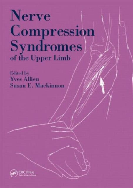Book cover of: Nerve Compression Syndromes of the Upper Limb. By: Yves Allieu