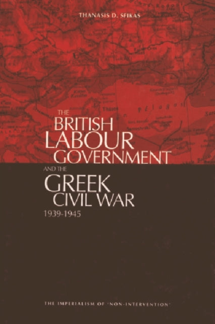The British Labour Government and The Greek Civil War