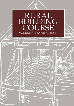 Rural Building Course Volume 4
