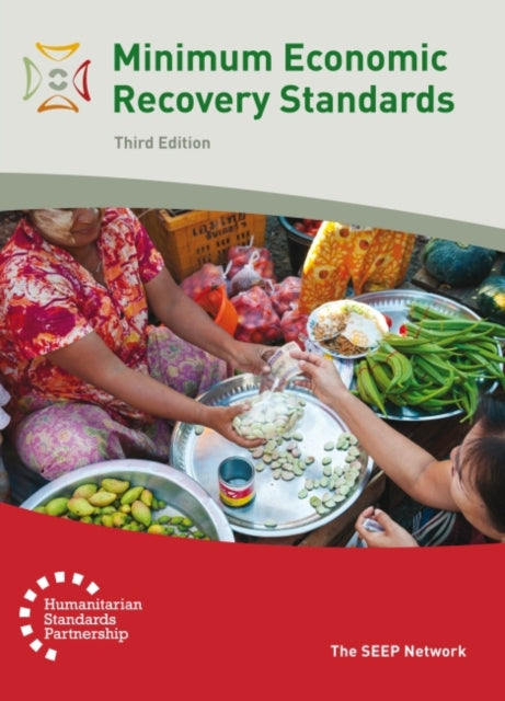 Book cover of: Minimum Economic Recovery Standards 3rd Edition. By: SEEP Network Staff