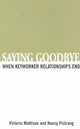 Book cover of: Saying Goodbye. By: Victoria Mattison