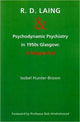 Book cover of: R.D. Laing and Psychodynamic Psychiatry in 1950s Glasgow. By: Isobel Hunter-brown
