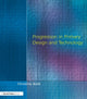 Book cover of: Progression in Primary Design and Technology