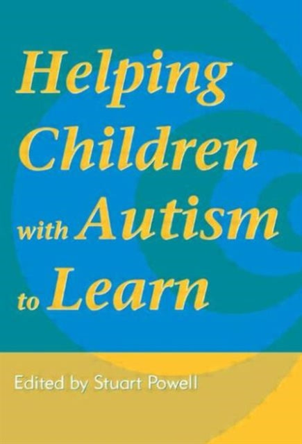 Book cover of: Helping Children with Autism to Learn