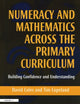 Book cover of: Numeracy and Mathematics Across the Primary Curriculum. By: David Coles