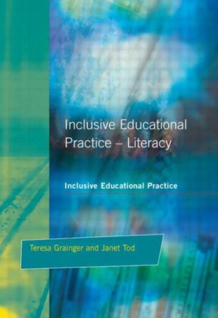 Book cover of: Inclusive Educational Practice. By: Grainger