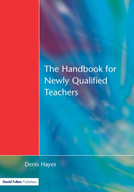 Book cover of: Handbook for Newly Qualified Teachers. By: Hayes