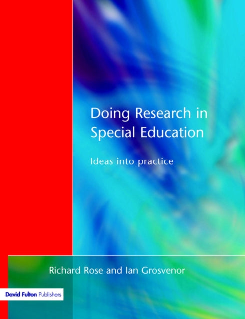 Book cover of: Doing Research in Special Education. By: Richard Rose
