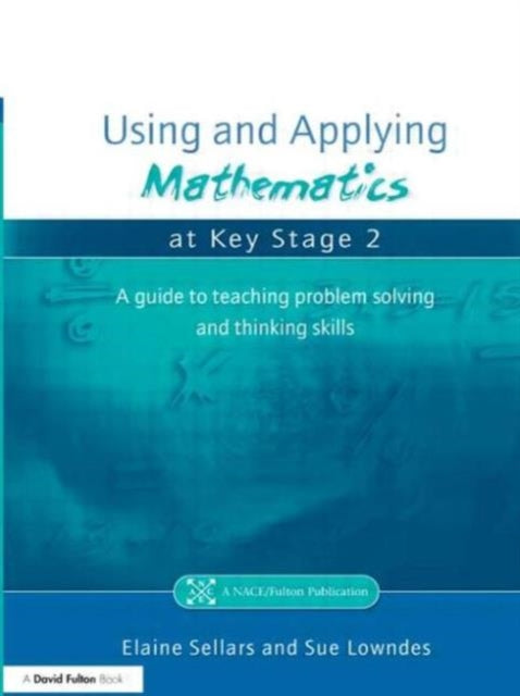 Using and Applying Mathematics at Key Stage 2