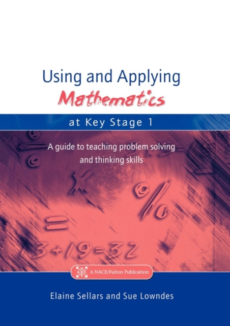 Book cover of: Using and Applying Mathematics at Key Stage 1. By: Elaine Sellers