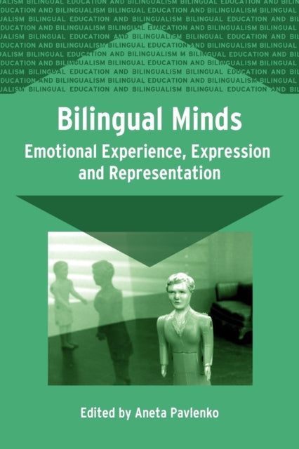 Book cover of: Bilingual Minds. By: Aneta Pavlenko