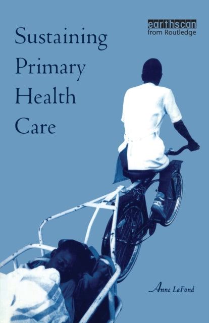 Book cover of: Sustaining Primary Health Care. By: Anne La Fond