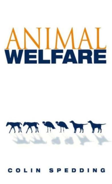 Book cover of: Animal Welfare. By: Colin Spedding