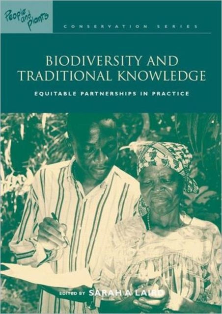 Book cover of: Biodiversity and Traditional Knowledge. By: Sarah A. Laird