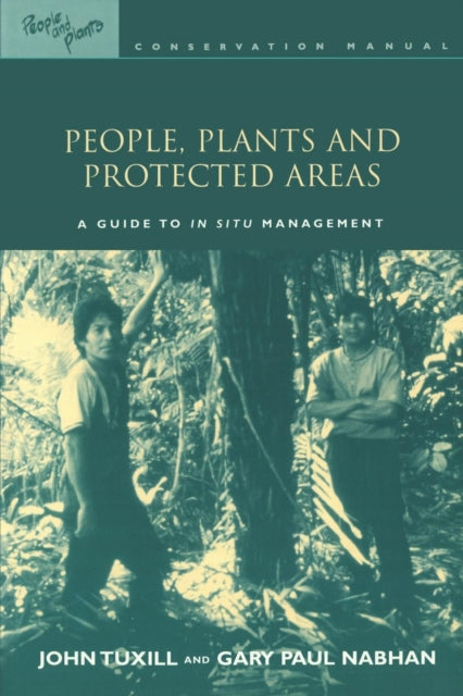 Book cover of: People, Plants and Protected Areas