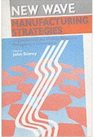 New Wave Manufacturing Strategies
