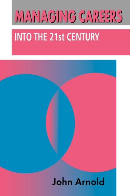 Book cover of: Managing Careers into the 21st Century