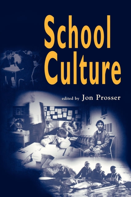 Book cover of: School Culture. By: John Prosser